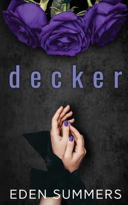 Decker by Summers, Eden