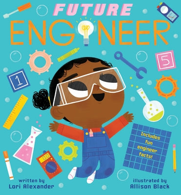 Future Engineer by Alexander, Lori