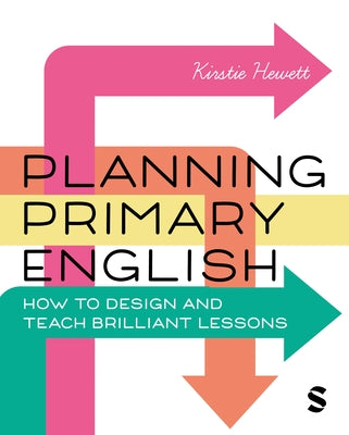 Planning Primary English by Hewett, Kirstie