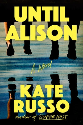 Until Alison by Russo, Kate