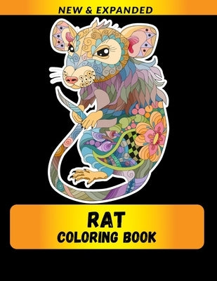 Rat Coloring Book (New & Expanded): Wonderful rat Coloring Book For rat Lover, Adults, Teens by Raj