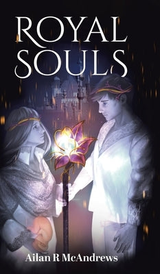 Royal Souls by McAndrews, Ailan R.