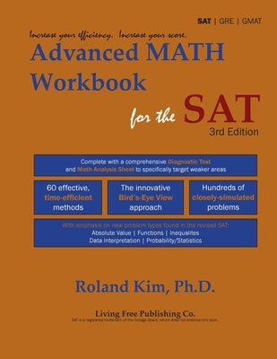 Advanced Math Workbook for the SAT by Kim, Roland Y.