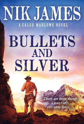 Bullets and Silver by James, Nik