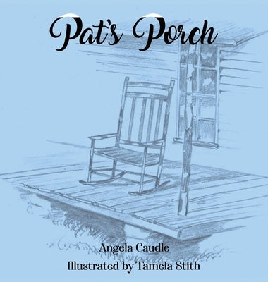 Pat's Porch by Caudle, Angela