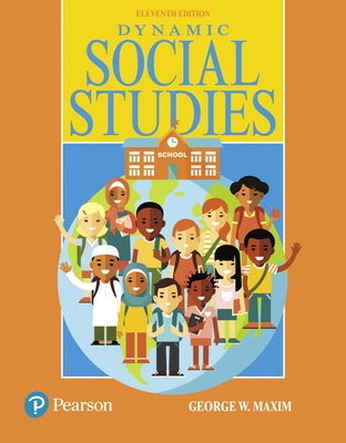 Dynamic Social Studies by Maxim, George