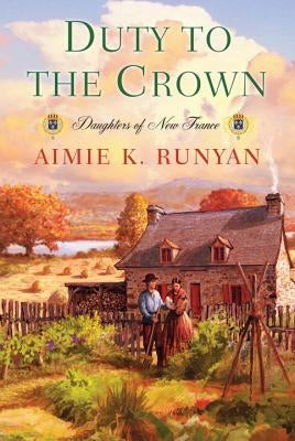 Duty to the Crown by Runyan, Aimie K.