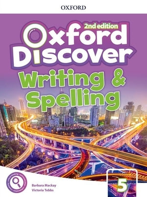 Oxford Discover 2e Level 5 Writing and Spelling Book by Koustaff