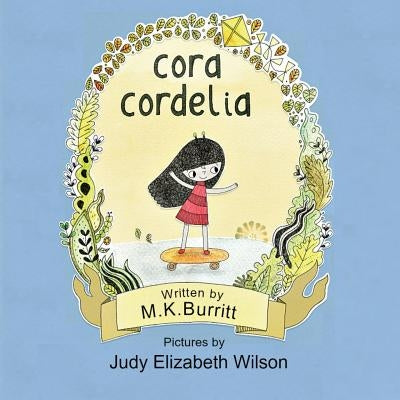 Cora Cordelia by Burritt, M. K.