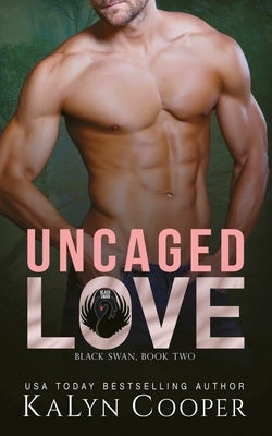 Uncaged Love by Cooper, Kalyn