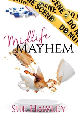 Midlife Mayhem by Hawley, Sue