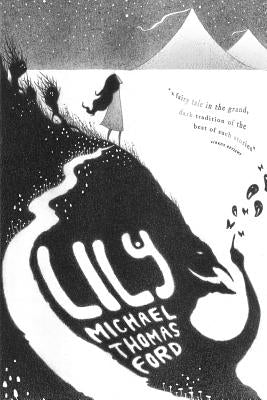 Lily by Ford, Michael Thomas