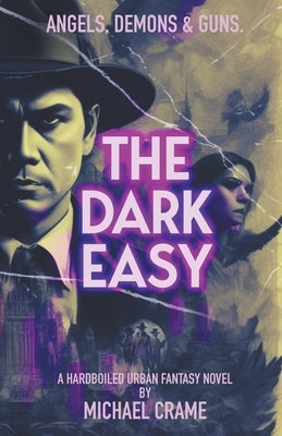 The Dark Easy by Crame, Michael