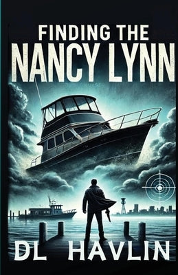 Finding the Nancy Lynn by Havlin, DL