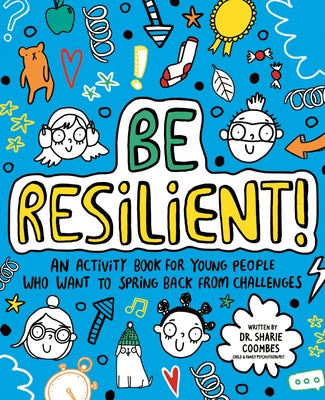 Be Resilient! by Coombes, Sharie