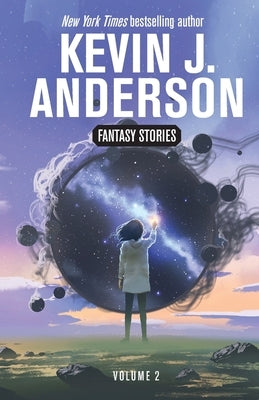 Fantasy Stories Volume 2 by Anderson, Kevin J.