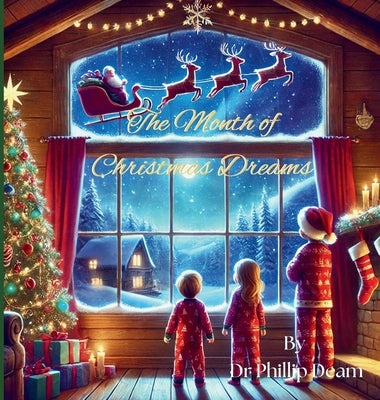 The Month of Christmas Dreams by Deam, Phillip