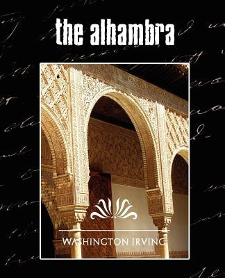 The Alhambra (New Edition) by Washington, Irving