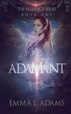 Adamant by Adams, Emma L.