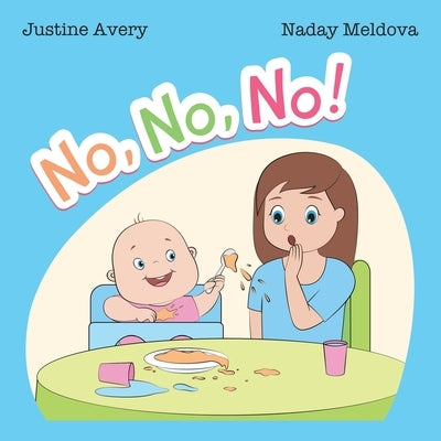No, No, No! by Avery, Justine