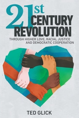 21st Century Revolution by Glick, Ted