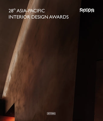 28th Asia-Pacifc Interior Design Awards by Artpower International Publishers