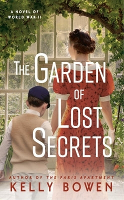 The Garden of Lost Secrets by Bowen, Kelly