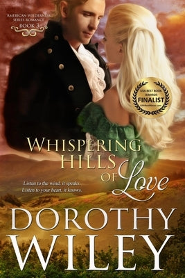 Whispering Hills of Love by Wiley, Dorothy