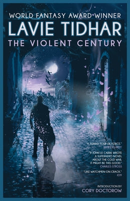 The Violent Century by Tidhar, Lavie