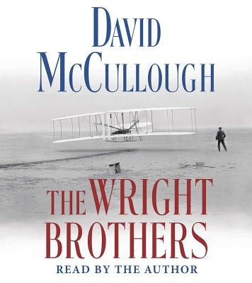 The Wright Brothers by McCullough, David