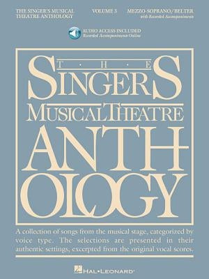 Singer's Musical Theatre Anthology - Volume 3: Mezzo-Soprano Book/Online Audio [With 2 CDs] by Hal Leonard Corp