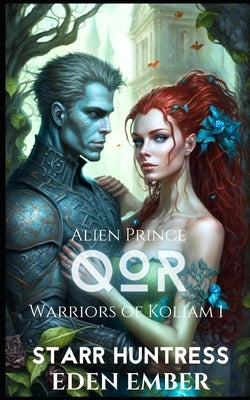 Alien Prince Qor: SciFi Royalty Alien Romance by Huntress, Starr