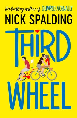 Third Wheel by Spalding, Nick