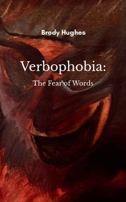 Verbophobia by Hughes, Brody