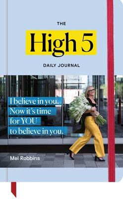 The High 5 Daily Journal by Robbins, Mel