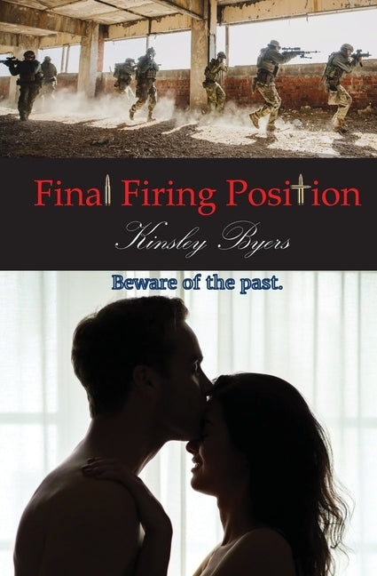 Final Firing Position by Byers, Kinsley