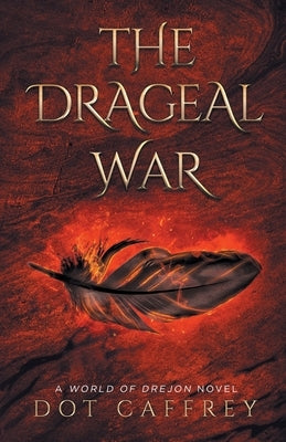 The Drageal War by Caffrey, Dot