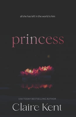 Princess by Kent, Claire