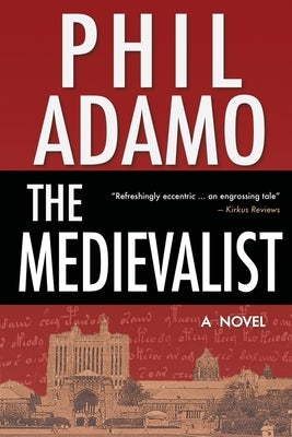 The Medievalist by Adamo, Phil