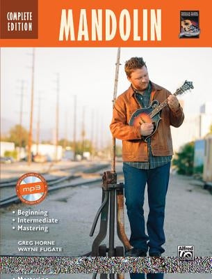 Complete Mandolin Method Complete Edition: Book & Online Audio by Horne, Greg