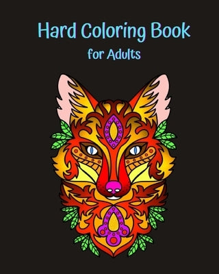 Hard Coloring Book for Adults: The Ultimate Adult Coloring Book! by Fredson, Rosalia