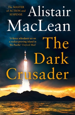 The Dark Crusader by MacLean, Alistair