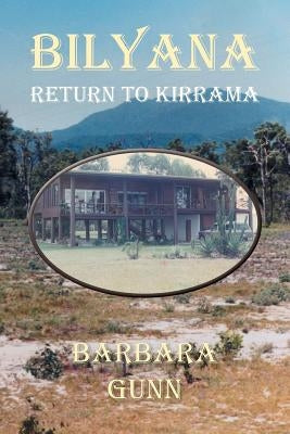 Bilyana: Return to Kirrama by Gunn, Barbara