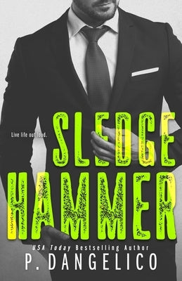 Sledgehammer by Dangelico, P.