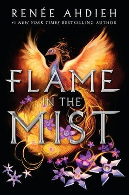 Flame in the Mist by Ahdieh, Renée