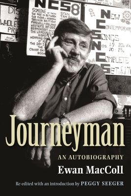 Journeyman: An Autobiography by MacColl, Ewan