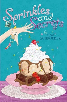 Sprinkles and Secrets by Schroeder, Lisa