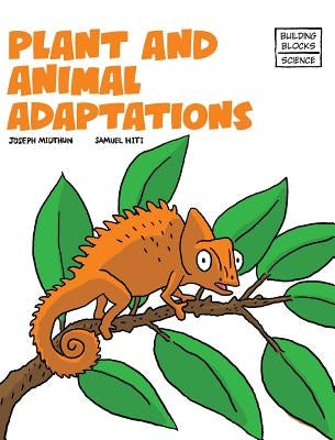 Plant and Animal Adaptions by Hiti, Samuel