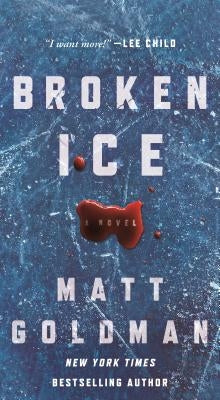 Broken Ice by Goldman, Matt