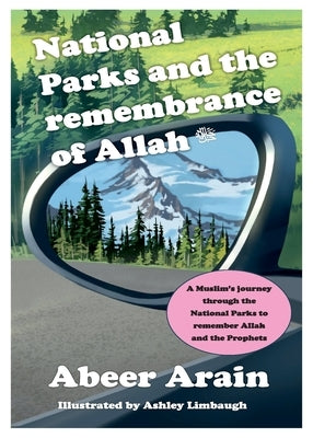 National Parks and the remembrance of Allah by Arain, Abeer